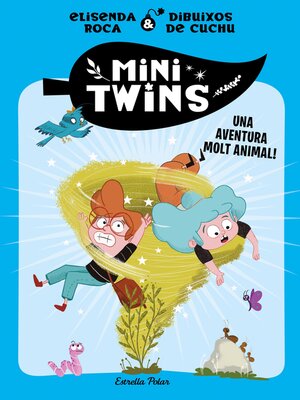 cover image of Minitwins 1. Una aventura molt animal!